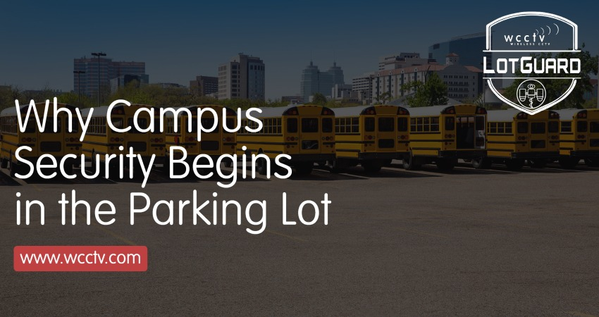 Why Campus Security Begin in the Parking Lot - LotGuard USA