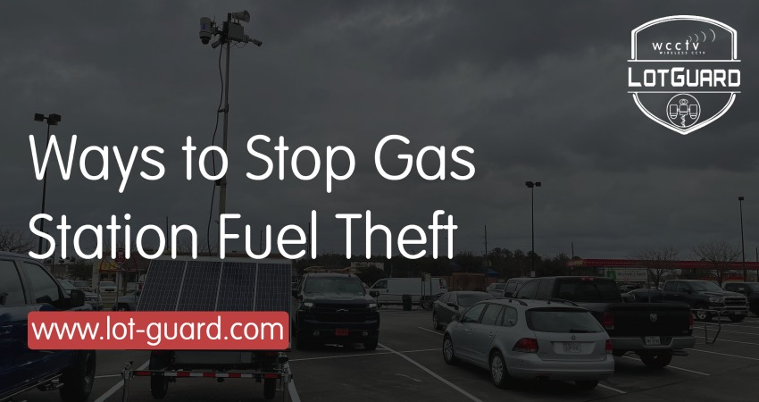 Ways to Stop Gas Station Fuel Theft