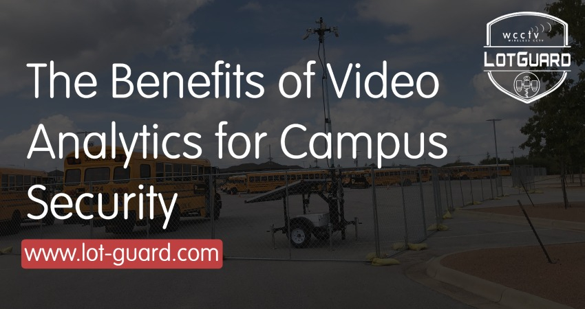 The Benefits of Video Analytics for Campus Security
